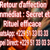 Retour d'affection immédiat Secret et Rituel 