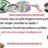  (conact.live.orange.fr.com@gmail.com) Offre de prêt entre particulier sérieux,fiable,rapide,efficace  ,honnête,sans se faire arnaquer en france suisse belgique (conact.live.orange.fr.com@gmail.com)   Obtenir un prêt légitime sans se faire arnaquer a toujours  été un gros problème pour le client .  La question du crédit en sécurité est quelque chose que les clients sont de  plus en plus préoccupés,ainsi que par la recherche d’un prêt d’un prêteur légitimes.     Le taux d’intérêt pour mon prêt est de 2% et l