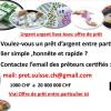     (pret.suisse.ch@gmail.com ) Pour prêt entre particulier sérieux rapide en 24h ou 72h tout dépend de l'urgence  en Suisse -Pour Offre de prêt entre particulier en suisse Ville -  (pret.suisse.ch@gmail.com )  Nous avons le plaisir de vous présenter une opportunité de financement exceptionnelle, conçue sur mesure pour répondre à vos besoins financiers,  que vous soyez un particulier à la recherche de liquidités  ou une entreprise cherchant à développer ses activités.  Notre programme de financement se dist