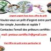  OFFRE DE PRÊT ENTRE PARTICULIER POUR TOUT LE MONDE Pret de particulier .  Avez-vous besoin d' un prêt rapide ? contactez :  (  preteur.certifie.fr@gmail.com    )nous donnons de 1000€ a 80 000 000 €-bonjour a tous -